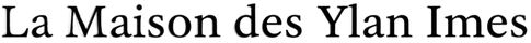 La Maison des Ylan Imes 单行Logo
